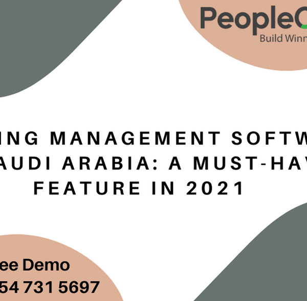 Learning Management Software in Saudi Arabia: A must-have feature in 2021